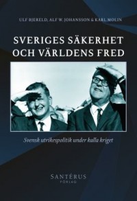 Omslagsbild: Sveriges säkerhet och världens fred av 
