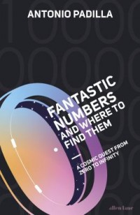 Omslagsbild: Fantastic numbers and where to find them av 