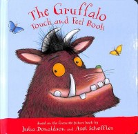 Omslagsbild: The Gruffalo touch and feel book av 