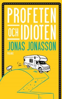 Profeten och idioten, Jonas Jonasson