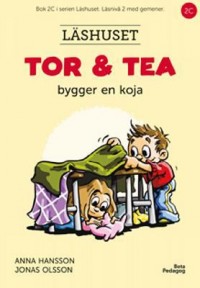 Omslagsbild: Tor & Tea bygger en koja av 