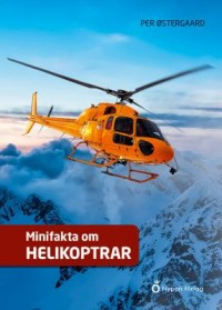 Omslagsbild: Minifakta om helikoptrar av 