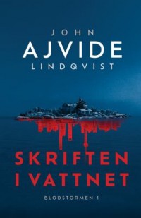 Skriften i vattnet, John Ajvide Lindqvist, 1968-