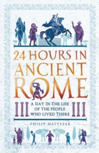 Omslagsbild: 24 hours in ancient Rome av 