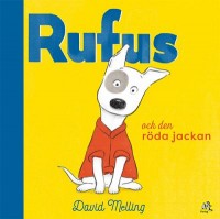 Omslagsbild: Rufus och den röda jackan av 