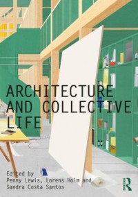 Omslagsbild: Architecture and collective life av 