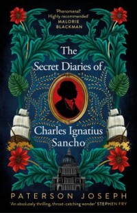 Omslagsbild: The secret diaries of Charles Ignatius Sancho av 