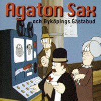 Omslagsbild: Agaton Sax och Byköpings gästabud av 