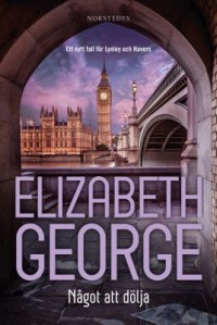 Något att dölja, Elizabeth George, 1949-