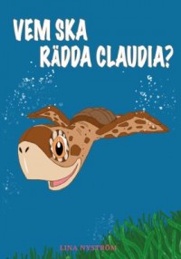 Omslagsbild: Vem ska rädda Claudia? av 