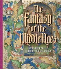 Omslagsbild: The fantasy of the Middle Ages av 