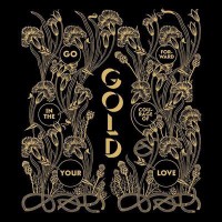 Omslagsbild: Gold – go forward in the courage of your love av 