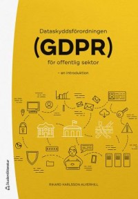 Omslagsbild: Dataskyddsförordningen (GDPR) för offentlig sektor av 