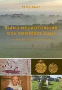 Omslagsbild: Bland megalitgravar och romerskt guld av 