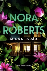 Midnattsdåd, Nora Roberts, 1950-