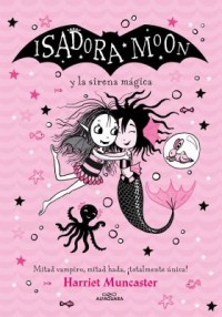 Omslagsbild: Isadora Moon y la sirena mágica av 