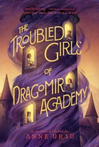 Omslagsbild: The troubled girls of Dragomir Academy av 