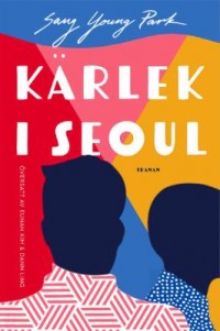 Omslagsbild: Kärlek i Seoul av 