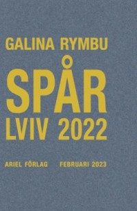 Omslagsbild: Spår / Lviv 2022 av 