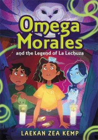 Omslagsbild: Omega Morales and the legend of La Lechuza av 