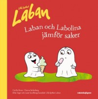 Omslagsbild: Laban och Labolina jämför saker av 