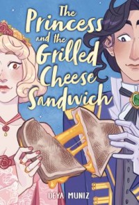 Omslagsbild: The princess and the grilled cheese sandwich av 