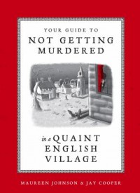 Omslagsbild: Your guide to not getting murdered in a quaint English village av 