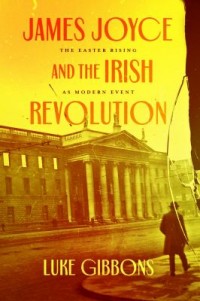 Omslagsbild: James Joyce and the Irish revolution av 
