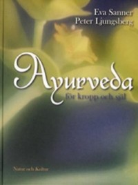 Omslagsbild: Ayurveda för kropp och själ av 