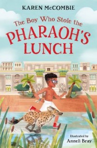 Omslagsbild: The boy who stole the pharaoh's lunch av 