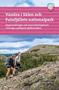 Omslagsbild: Vandra i Sälen och Fulufjällets nationalpark av 