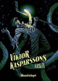Omslagsbild: Viktor Kasparssons arkiv av 