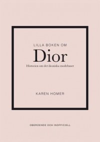 Omslagsbild: Lilla boken om Dior av 