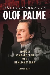 Omslagsbild: Rättsskandalen Olof Palme av 