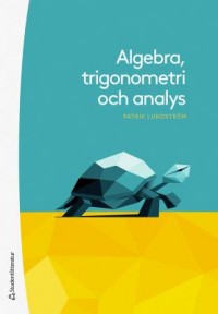 Omslagsbild: Algebra, trigonometri och analys av 