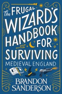 Omslagsbild: The frugal wizard’s handbook for surviving medieval England av 