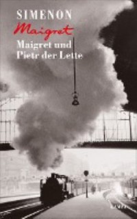 Omslagsbild: Maigret und Pietr der Lette av 