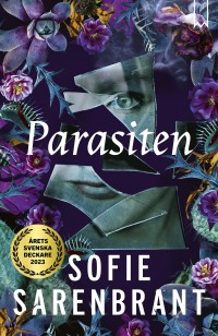 Parasiten, Sofie Sarenbrant, 1978-