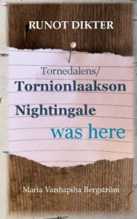 Omslagsbild: Tornionlaakson Nightingale was here av 