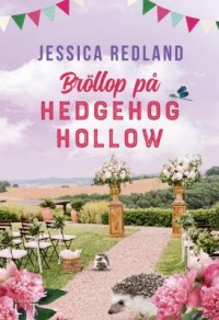 Omslagsbild: Bröllop på Hedgehog Hollow av 