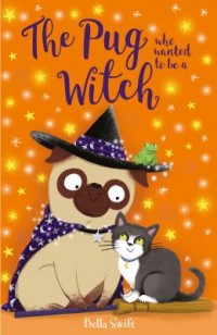 Omslagsbild: The pug who wanted to be a witch av 