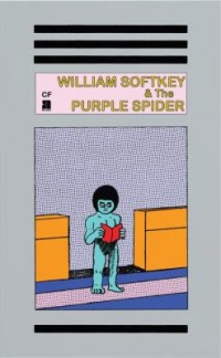 Omslagsbild: William Softkey and the purple spider av 