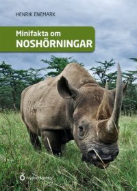 Omslagsbild: Minifakta om noshörningar av 