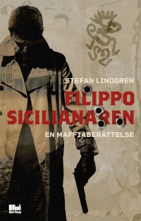 Omslagsbild: Filippo, sicilianaren – en maffiaberättelse av 