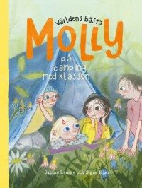 Omslagsbild: Världens bästa Molly på camping med klassen av 