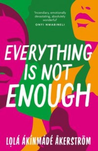 Omslagsbild: Everything is not enough av 