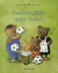 Omslagsbild: Familjen Nalle spelar fotboll av 