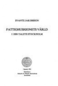 Fattighushjonets värld i 1800-talets Stockholm