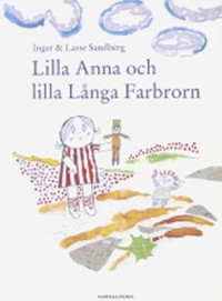 Omslagsbild: Lilla Anna och lilla Långa Farbrorn av 