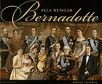 Omslagsbild: Alla kungar Bernadotte och deras familjer av 